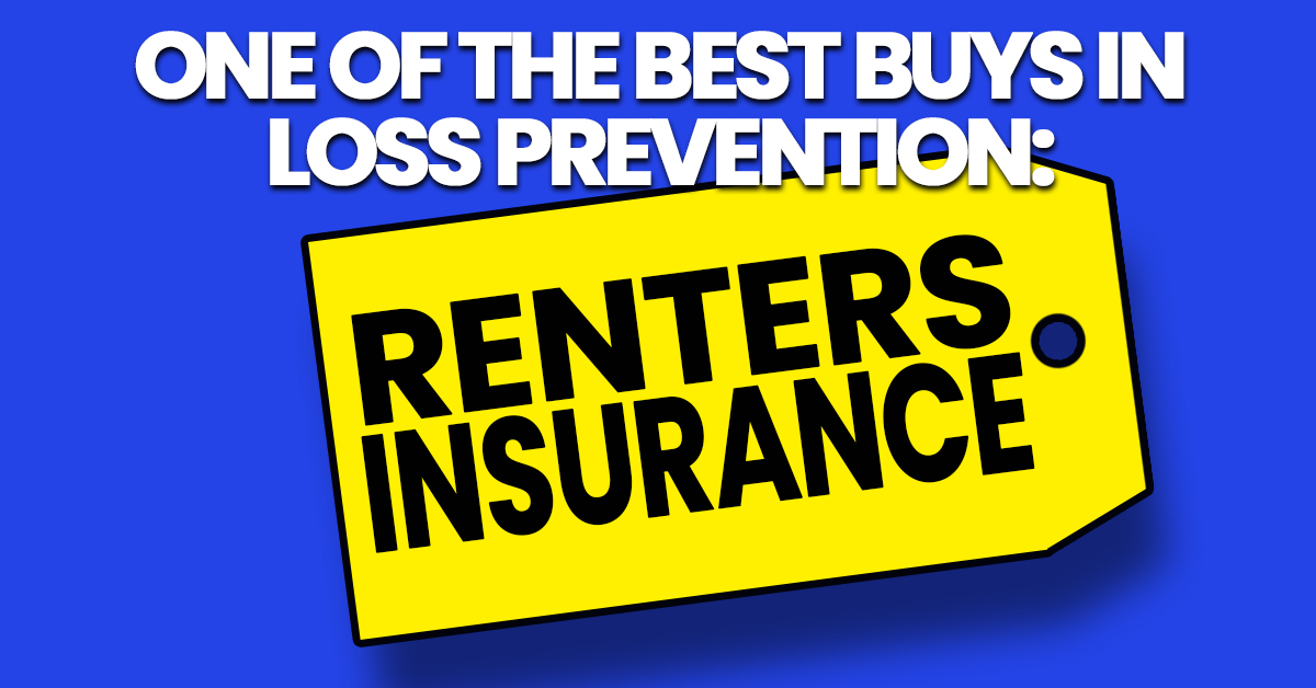 One of the Best Buys in Loss Prevention: Renters Insurance - Union Colony Insurance