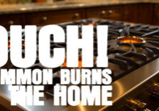 HOME- Ouch! Common Burns in the Home